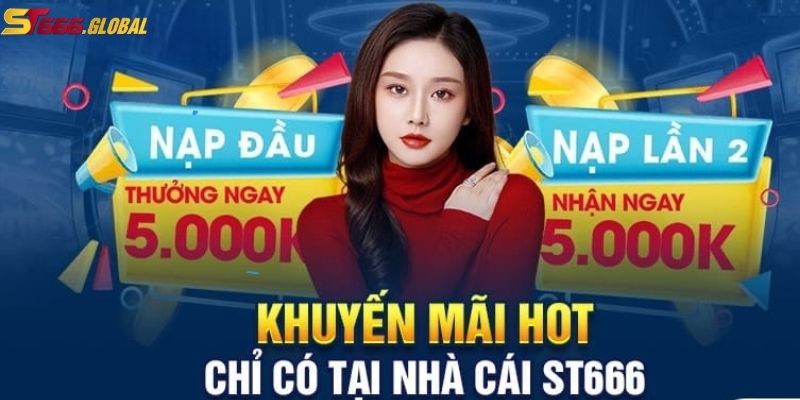 Điều kiện nhận khuyến mãi lần đầu tại ST666