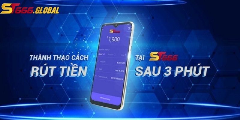 Hướng dẫn các bước rút tiền tại nhà cái ST666