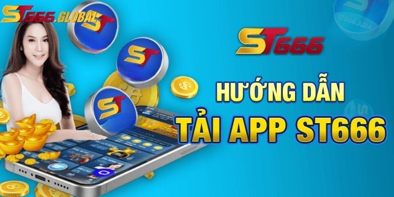 Giới thiệu tải app ST666