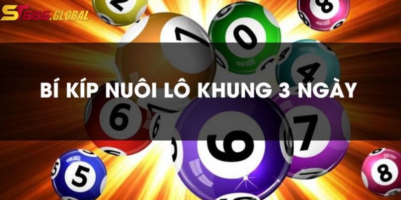 Kinh nghiệm nuôi bạch thủ lô khung 3 ngày